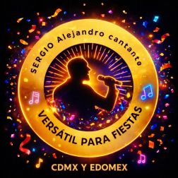 Sergio Alejandro cantante versátil para fiestas CDMX